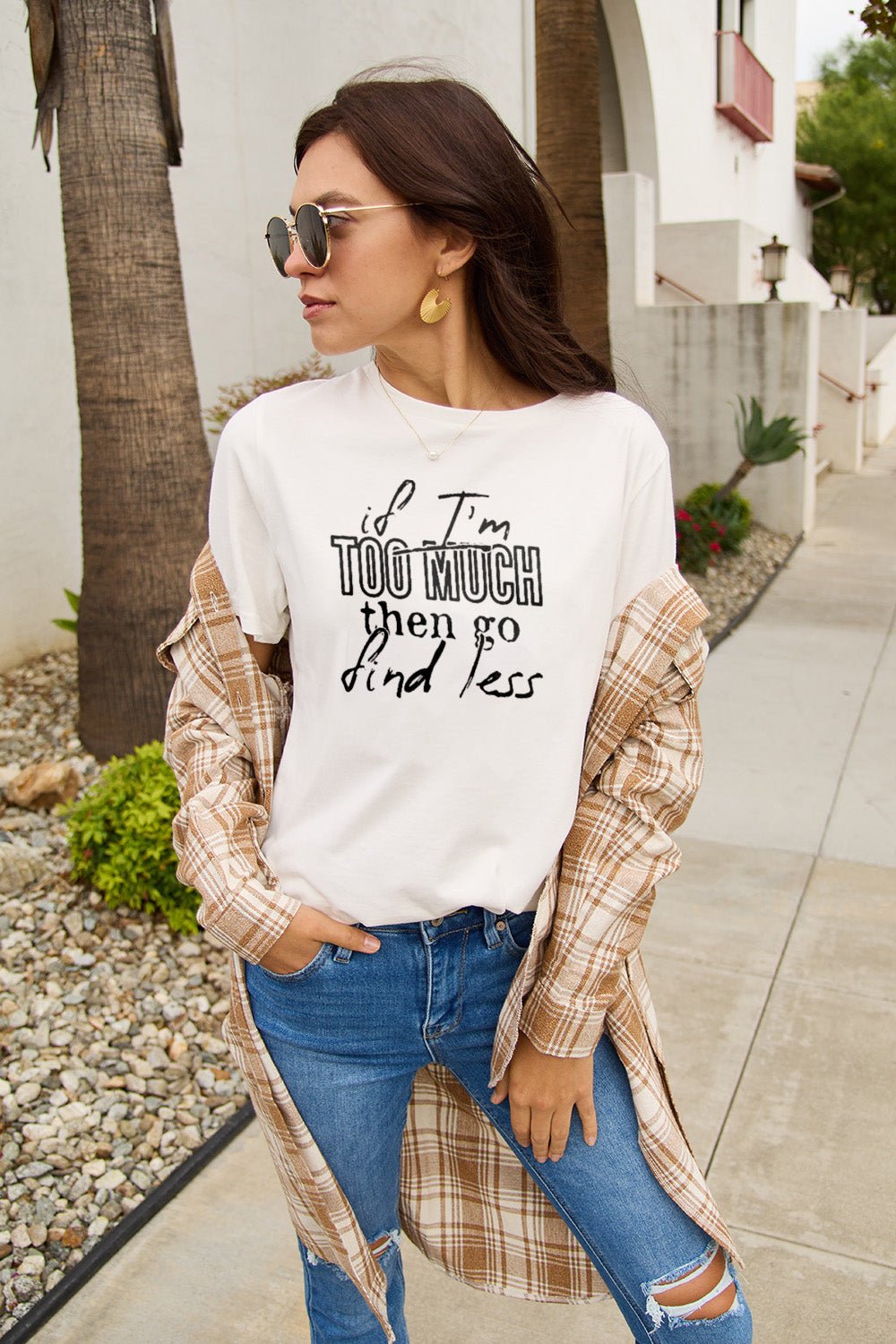 Simply Love Full Size IF I'M TOO MUCH THEN GO FIND LESS Round Neck T-Shirt - Bella Blue Styles